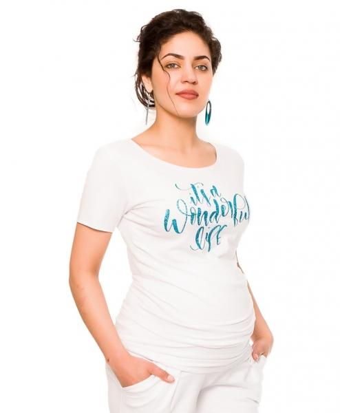 Těhotenské triko Wonderful Life - bílé - XS (32-34)